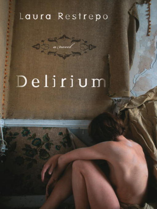 Title details for Delirium by Laura Restrepo - Available